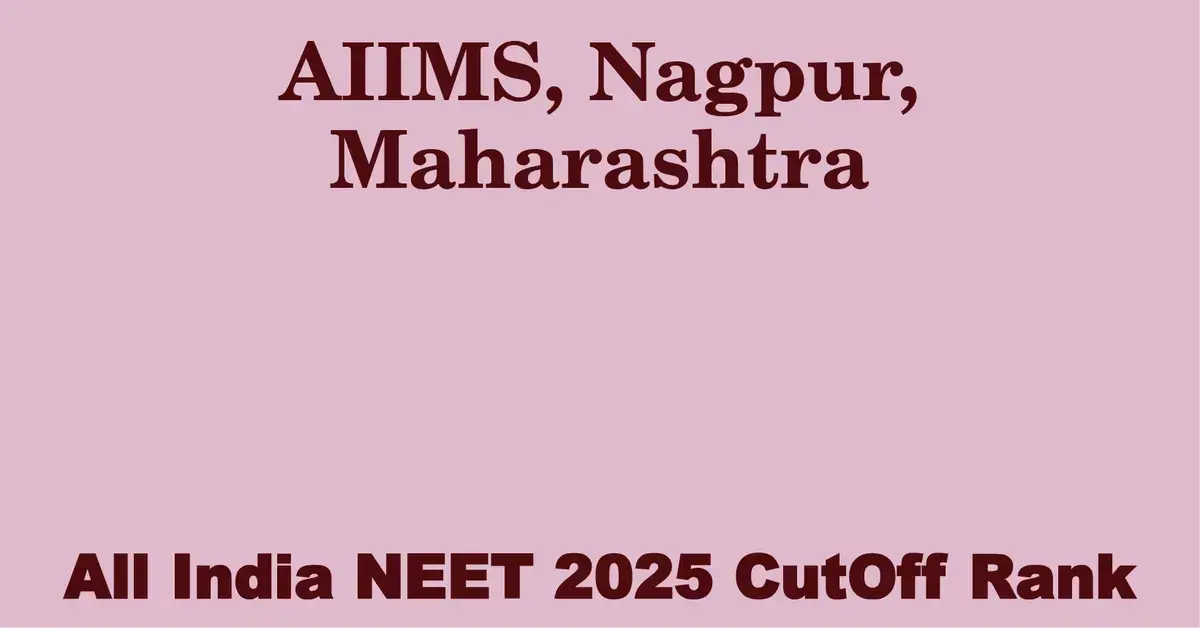 aiims nagpur maharashtra neet all india counselling cutoff rank 2025