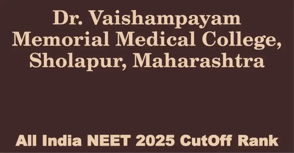 dr vaishampayam memorial medical college sholapur maharashtra neet all india counselling cutoff rank 2025