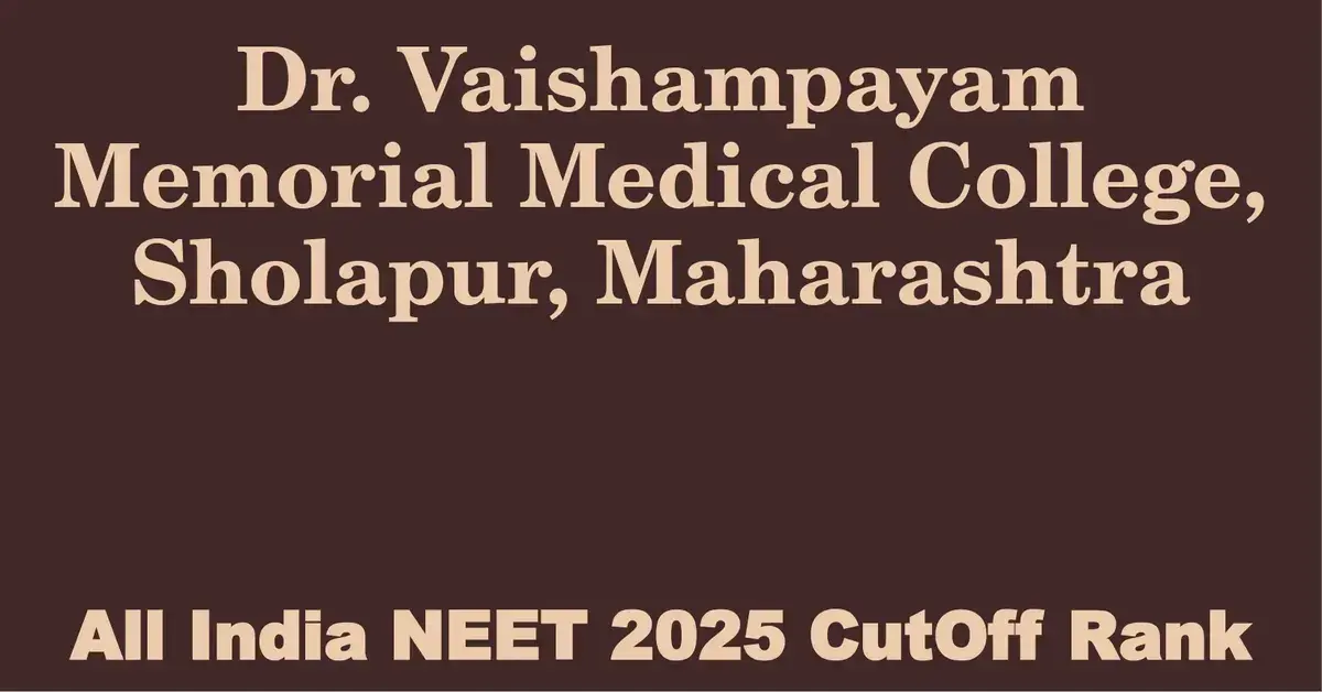 dr vaishampayam memorial medical college sholapur maharashtra neet all india counselling cutoff rank 2025