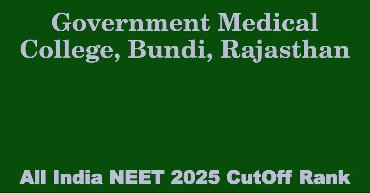 government medical college bundi rajasthan neet all india counselling cutoff rank 2025
