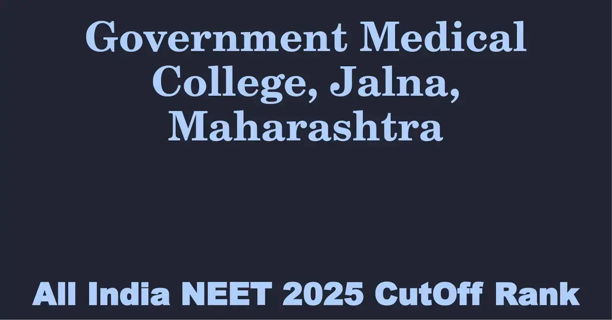 government medical college jalna maharashtra neet all india counselling cutoff rank 2025
