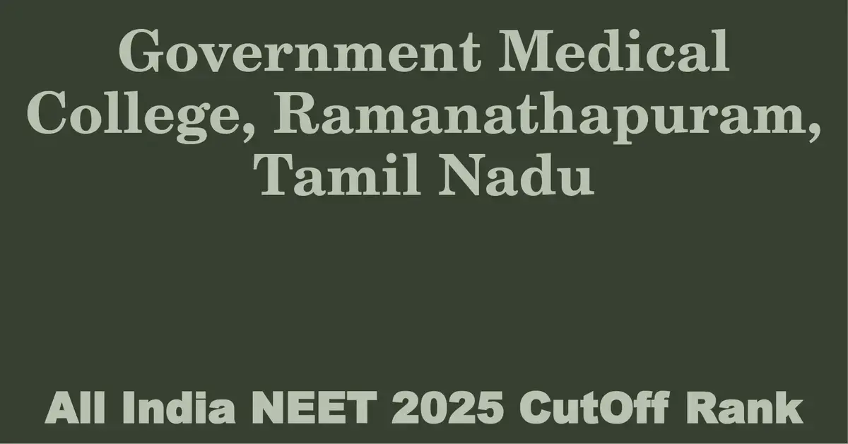 government medical college ramanathapuram tamil nadu neet all india counselling cutoff rank 2025