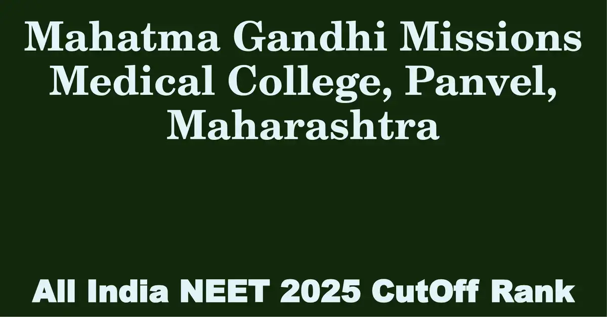 mahatma gandhi missions medical college panvel maharashtra neet all india counselling cutoff rank 2025